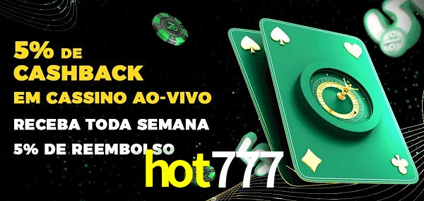 Promoções do cassino ao Vivo hot777